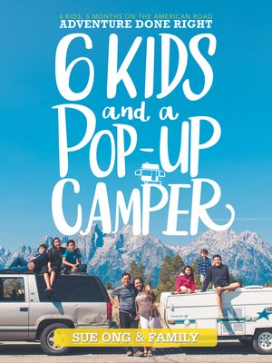 cover image of Six Kids and a Pop-Up Camper